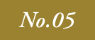No.05